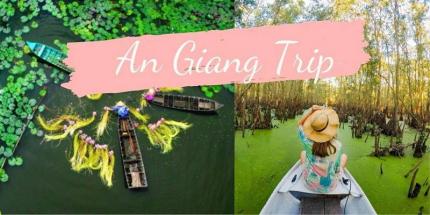 Các Địa Điểm Du Lịch An Giang Không Thể Nào Bỏ Qua!