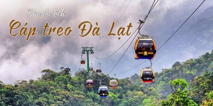 Khu Du Lịch Cáp Treo Đà Lạt Ngắm Nhìn Khung Cảnh Tuyệt Mỹ