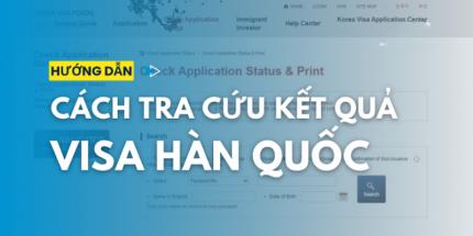 Tra Cứu Kết Quả Visa Hàn Quốc: Cách Tiến Hành Và Lưu Ý