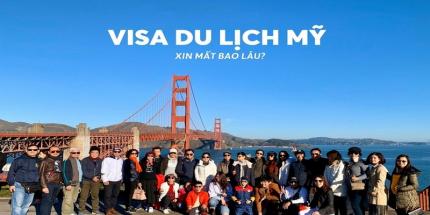 Xin Visa Du Lịch Mỹ Mất Bao Lâu - Hướng Dẫn Chi Tiết